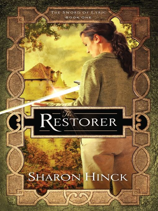 Title details for The Restorer by Sharon Hinck - Available